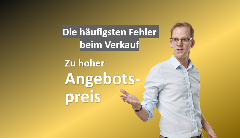 Angebotspreis Immobilie zu hoch